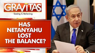 Gravitas: Has Netanyahu lost the balance? Political survival more important for Bibi than country?