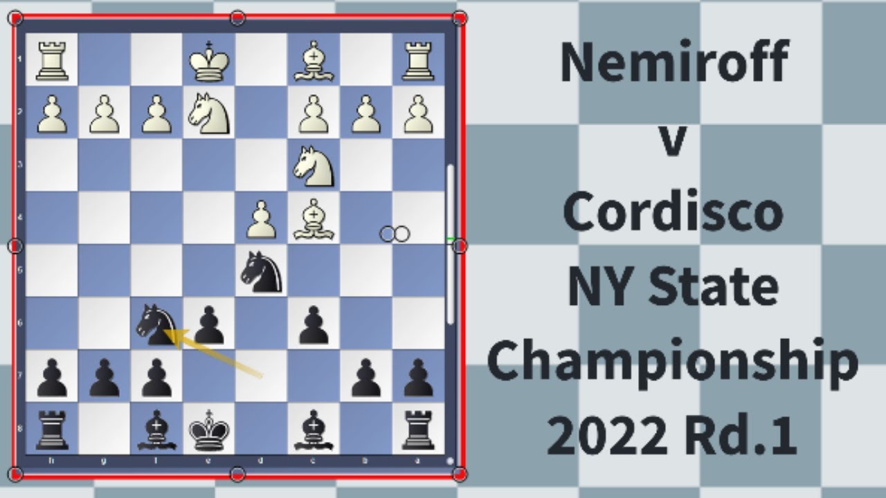 New York State Chess ChampionshipNemiroff v Cordisco YouTube