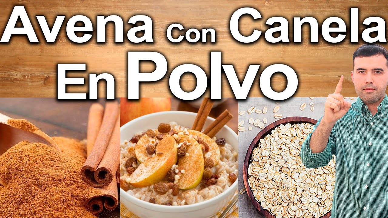 Avena Con Canela En Ayunas - Para Qu� Sirve? - Beneficios Para Tu Salud Y Belleza