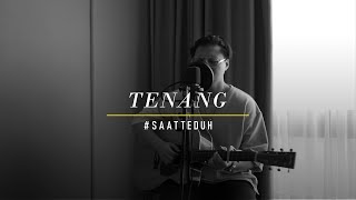 #SaatTeduh - Tenang (Yeshua Abraham)