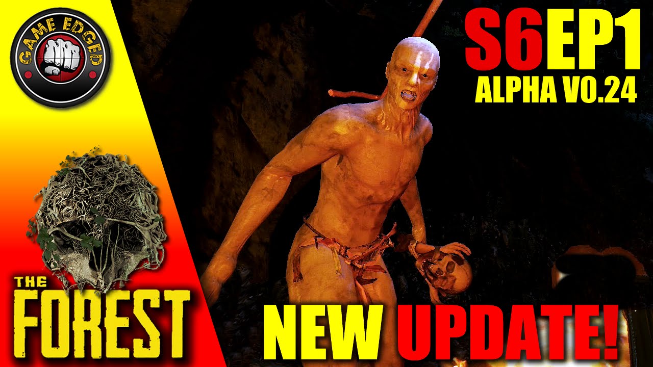 The Forest - New Update! - S6EP1 (Alpha 0.24) Gameplay