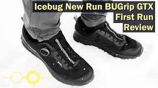 Icebug NewRun BUGrip GTX: First Run Review