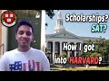 Phenomenal INDIA to HARVARD Journey! Fees, Scholarships, Scores!