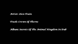 Zion Train - Crown of Thorns