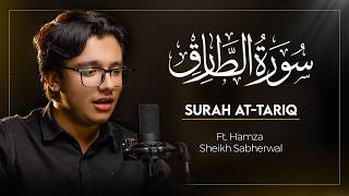 Surah At-Tariq Recitation | Peaceful & Soothing Quran Tilawat | Hamza Sheikh Sabherwal