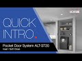 ALT-ST Pocket Door System - Quick Intro