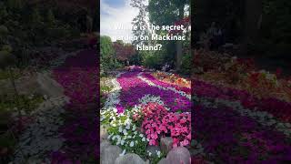 Secret Garden on Mackinac Island