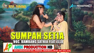 SUMPAH SETIA - VOC. BAMBANG SATRIA FEAT ELLA - LAGU SANDIWARA DWI WARNA LIVE DESA TEGALWIRARONG IM