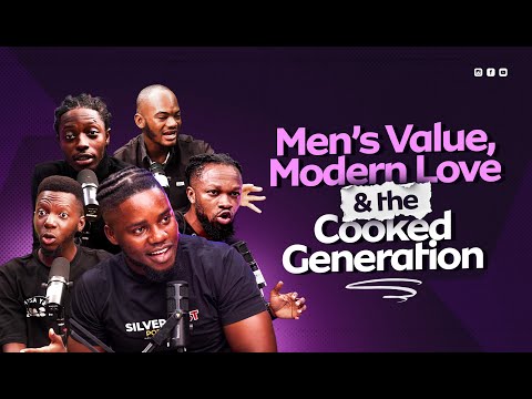 Convo On MensValue Modern Love The Cooked Generation With Bracanz IrisDeen HoodPanalist Pizzy 