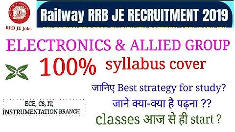 Electronics & allied group syllabus for rrb je (ece, cs, it, instrumen. branch)|| by sirjee classes.