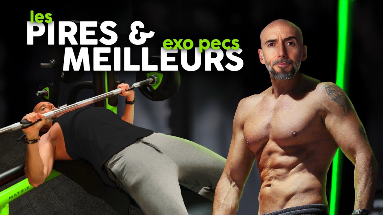 Les MEILLEURS🔥 et les PIRES exercices pour avoir des GROS PECS 💪