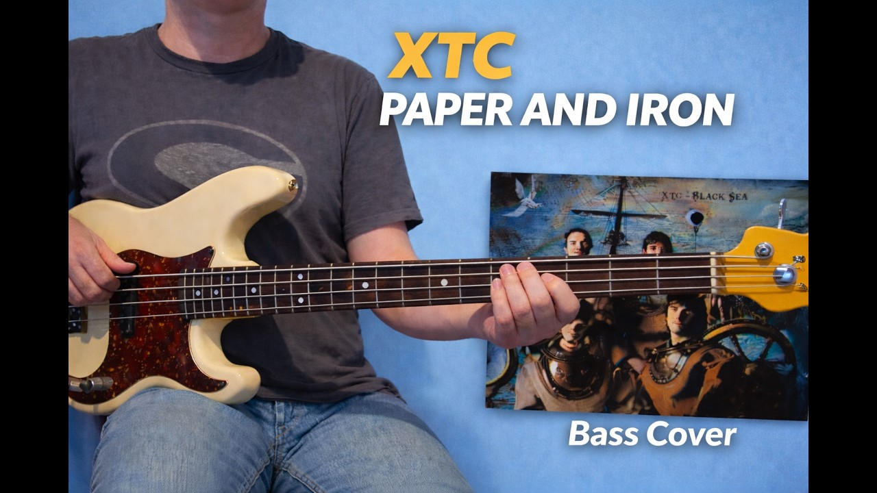 XTC - Paper and Iron - bass cover