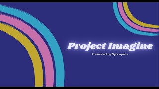 Syncopella Project Imagine Official Music Video Trailer