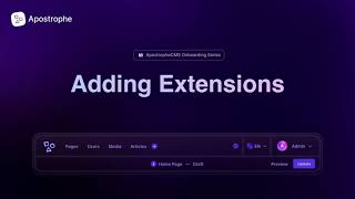 Apostrophe Tutorials | Adding Extensions