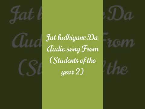 Jat ludhiyane Da audio song From ( students of the year 2)