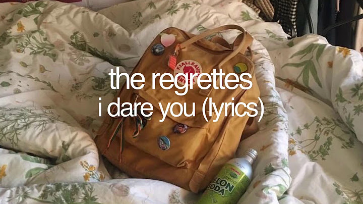 I dare you lyrics the regrettes