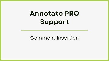 How to Insert Comments with Annotate PRO