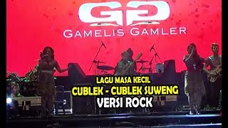 LAGU MASA KECIL CUBLEK CUBLEK SUWENG VERSI ROCK COVER by GAMELIS GAMLER