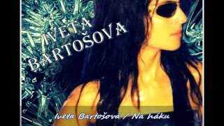 Iveta Bartošová - Na háku