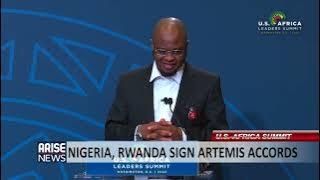 U.S - AFRICA SUMMIT: NIGERIA, RWANDA SIGN ARTEMIS ACCORDS