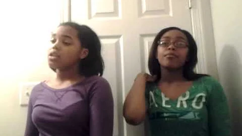 Veronica and Vanessa singing MB (Hello)