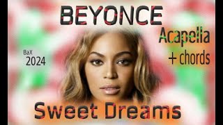 Beyonce - Sweet dreams (ACAPELLA by BaX) + chords