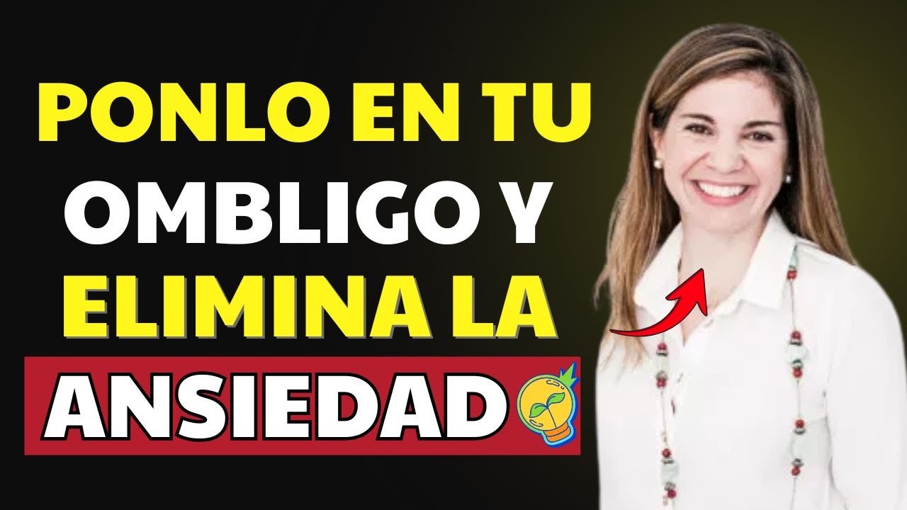 🌱Coloca Esto en Tu Ombligo y Siente Cómo Se Disipa la Energía Negativa | Marian Rojas Estapé