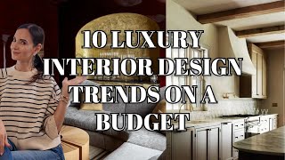 LUXURY Interior Design Trends For 2024 (BEST Tips on a Budget) | Nina Takesh