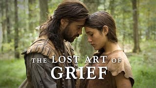 The New World | The Lost Art of Grief