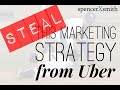 Uber marketing strategy - steal this idea now (fast!)