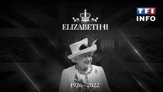 La reine Elizabeth II est décédée - DIRECT