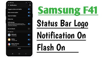 Samsung F41 Status Bar Logo, Notification On, Flash On Notification