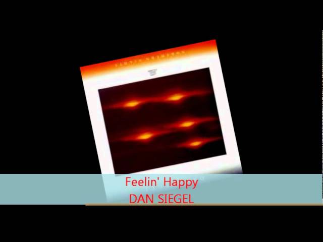 Dan Siegel - Feelin' Happy