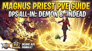 ROX EU | Guide PVE Magnus Priest build | DPS all in Demon&amp; Undead