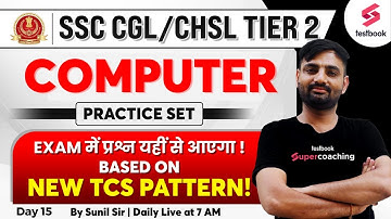 SSC CGL Tier 2 Computer 2023 | Practice Paper -15 | SSC CGL/CHSL Mains Computer By Sunil  Sir