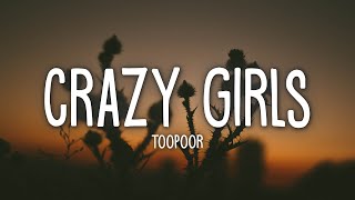 TOOPOOR - Crazy Girls (Lyrics)