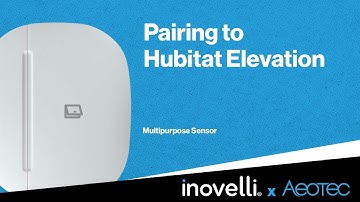Aeotec Multipurpose Sensor | Pairing to Hubitat