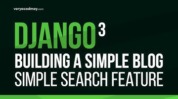 Learn Django 3 - Building Simple Search Functionality - Building a Simple Blog Series Part 6