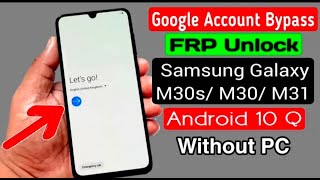 Samsung M20 M30 M40 M51 M30S FRP Bypass _ SM-M205 Google Account Bypass Without Pc Android 10