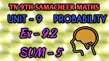Tn samacheer 9th maths Exercise 9.2  sum 5 probability unit 9