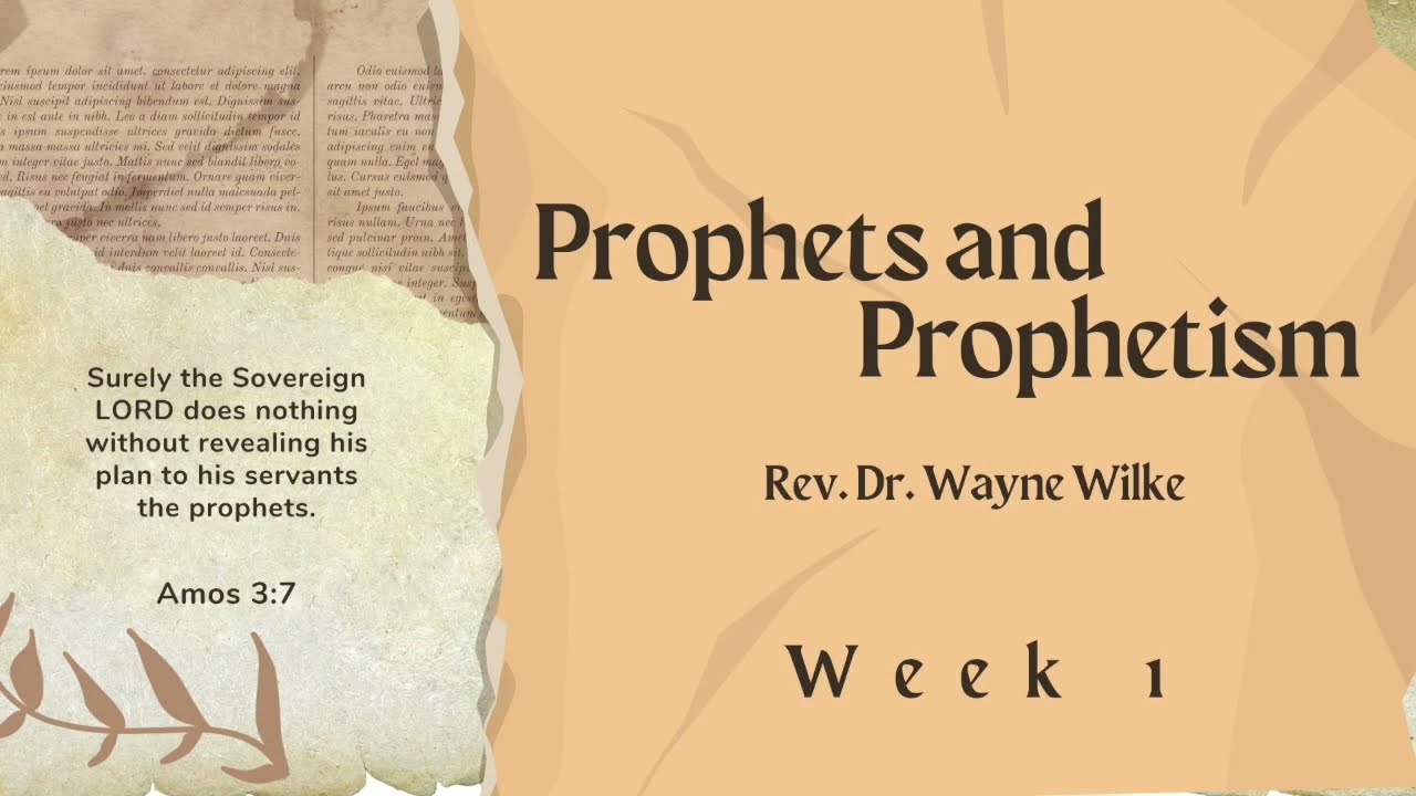 Prophets and Prophetism - Week 1
