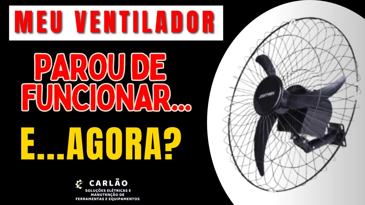 MEU VENTILADOR Parou de Funcionar....E AGORA? YouTube