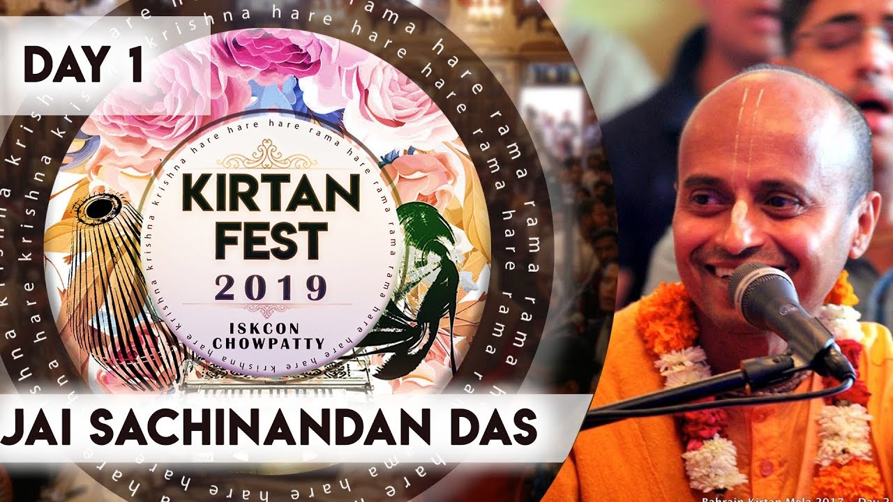 Kirtan Fest 2019 | Day 1 Kirtan | Jai Sachinandan Das | ISKCON Chowpatty