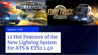 12 Hot Features Of The New Lighting System For Ats & Ets 2 1.40
