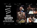 &quot;If this is how I die, what a glorious death&quot; Adesanya on his epic vs Gastelum | What Went Down