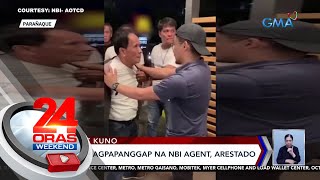 Lalaking nagpapanggap na NBI agent, arestado | 24 Oras Weekend