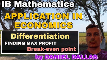 Application in Economics IB MATHS 👍 Finding maximization of the profit | Finding break-even points