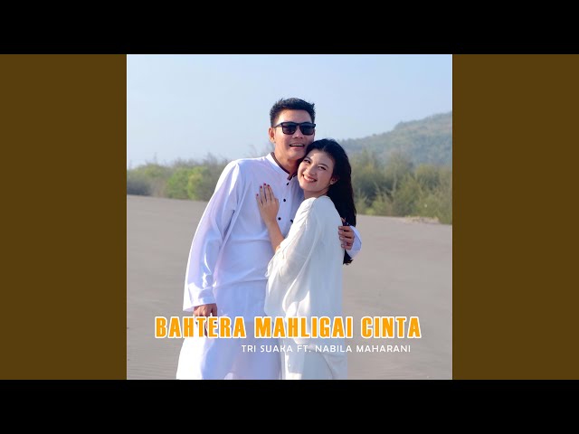 BAHTERA MAHLIGAI CINTA (feat. Nabila Maharani) class=