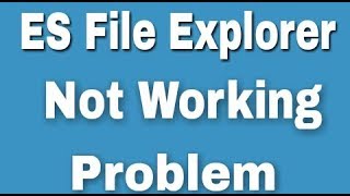 ES File Explorer File Manager All Problem And Not Working Error Issues Problem Solve in Android screenshot 1