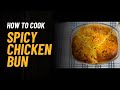 “Spicy Chicken Bun Recipe | How to Make Stuffed Chicken Buns at Home | chicken bun recipe | Easy bun